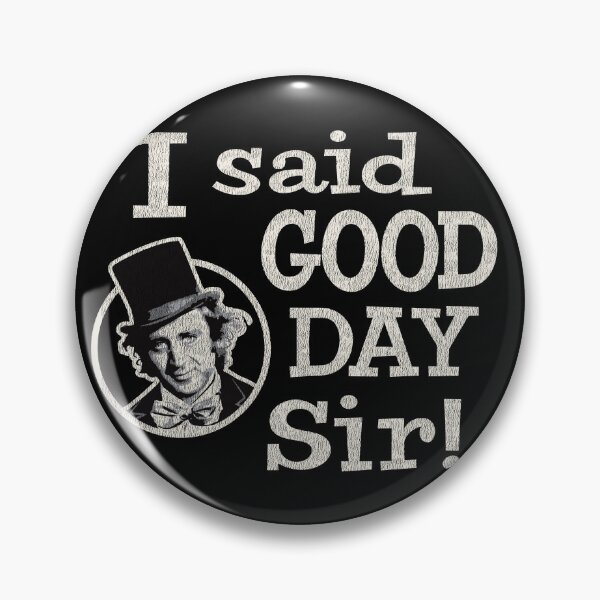 Item preview, I Said Good Day Sir Worn designed and sold by Alema Art.