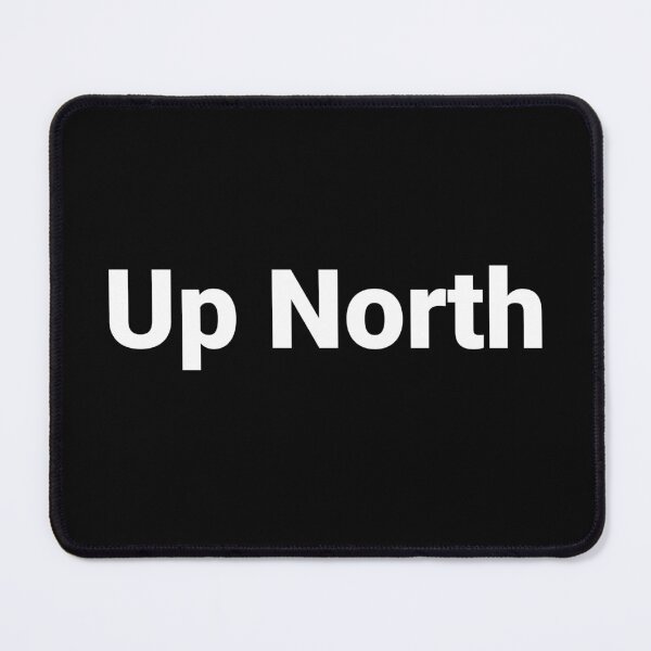 Item preview, Up North designed and sold by Text-based T-Shirts and Gifts.