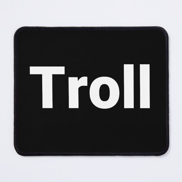 Item preview, Troll designed and sold by Text-based T-Shirts and Gifts.