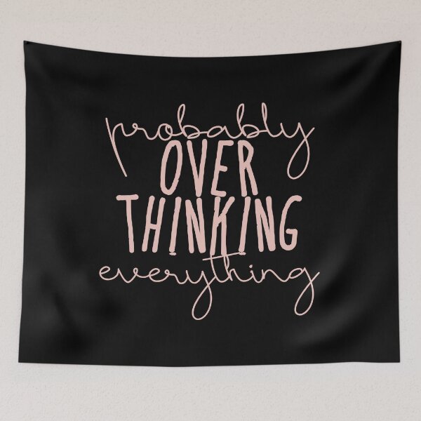 Item preview, Probably Overthinking Everything for overthinkers pinky designed and sold by Catophile.