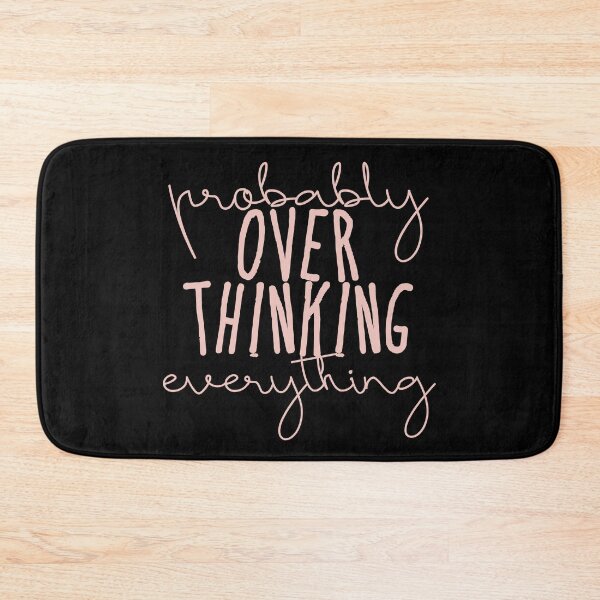 Item preview, Probably Overthinking Everything for overthinkers pinky designed and sold by Catophile.