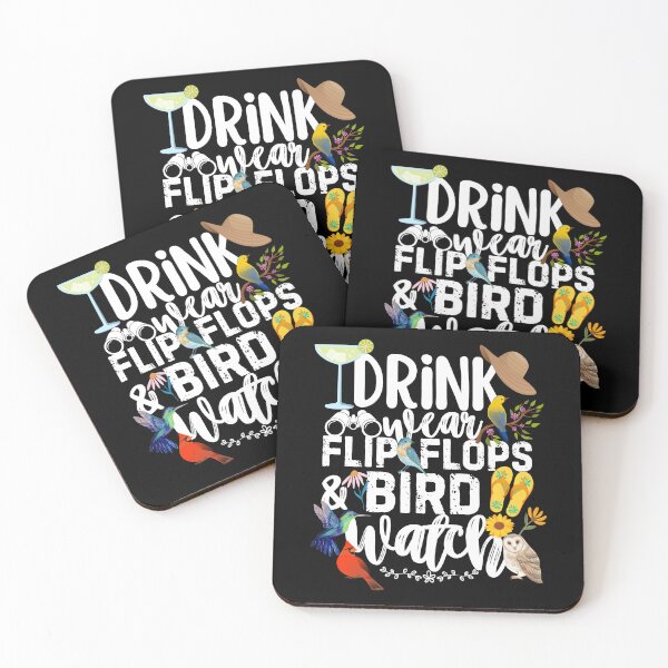 Item preview, Drink Wear Flip Flops And Bird Watching Watcher designed and sold by SunfullyYours.