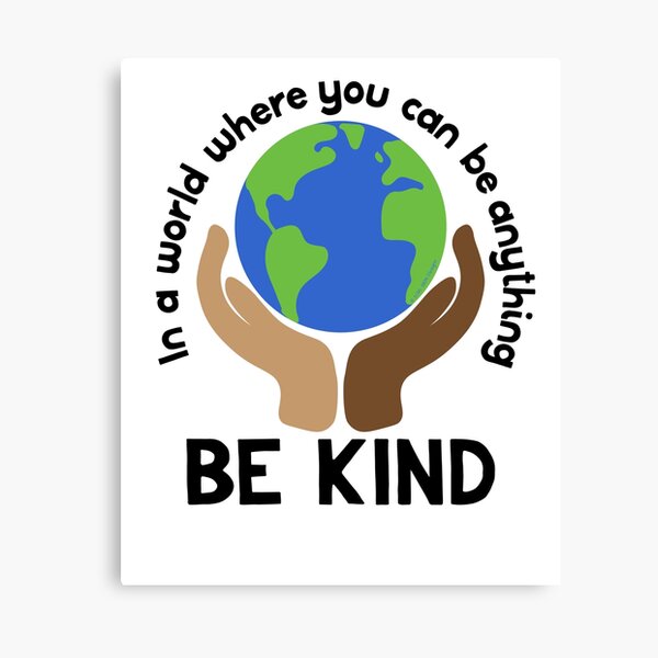 Item preview, In a World Where You Can Be Anything - Be Kind designed and sold by Stacy Mitchell.