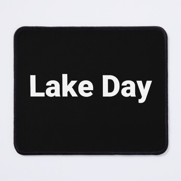 Item preview, Lake Day designed and sold by Text-based T-Shirts and Gifts.