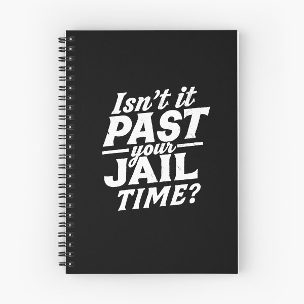 Item preview, Your jail time is over. Isn't it? Funny meme shirt, comedy designed and sold by Adam Brooq.
