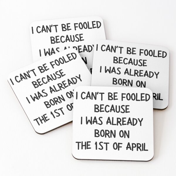 Item preview, I can’t be fooled because I was already born in April 1st designed and sold by petrofy.