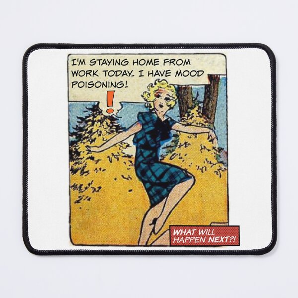 Item preview, I"m Staying Home. I Have Mood Poisoning! - Office Humor designed and sold by SSustainable.