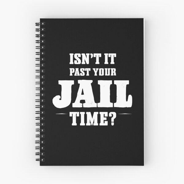 Item preview, Your jail time is over. Isn't it? Funny meme shirt, comedy designed and sold by Adam Brooq.