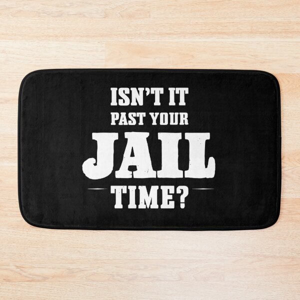 Item preview, Your jail time is over. Isn't it? Funny meme shirt, comedy designed and sold by Adam Brooq.