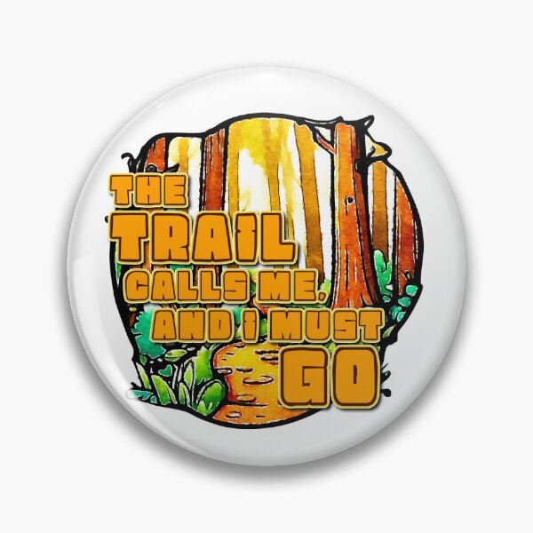 Item preview, The Trail calls me… designed and sold by PurpleCowStudio.