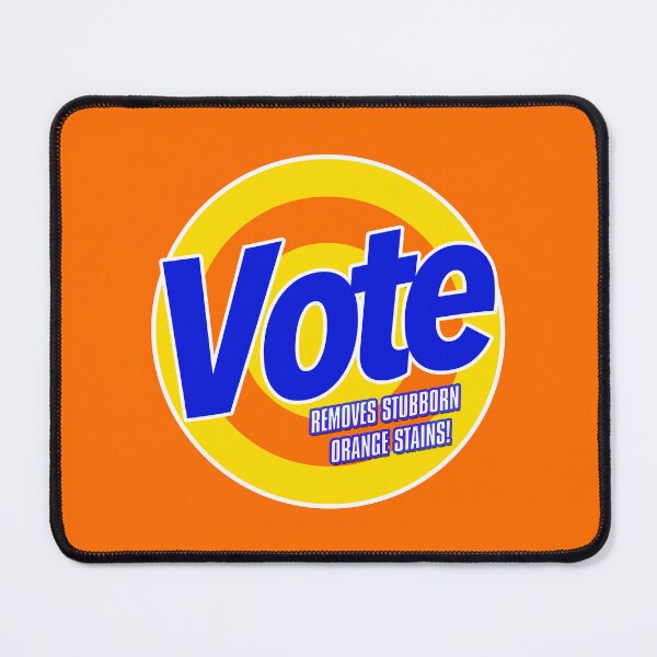 Item preview, VOTE - Removes stubborn Orange Stains designed and sold by Thelittlelord.