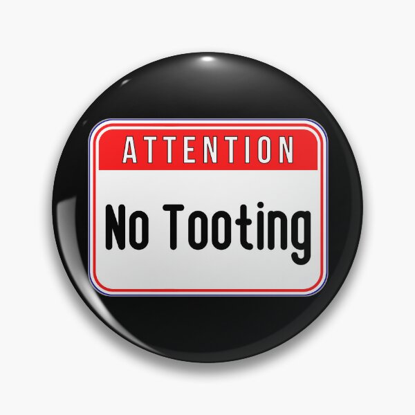 Item preview, ATTENTION:  No Tooting - funny warning signs designed and sold by DesignsFromTW-S.