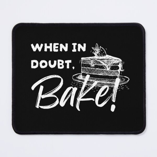 Item preview, When in doubt, Bake! designed and sold by trossi.