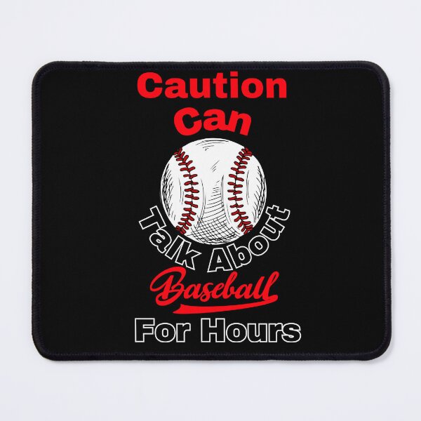 Item preview, Caution Can Talk About baseball For hours designed and sold by Dreams come true.