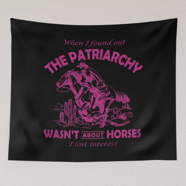 Item preview, Patriarchy Wasnt About Horses I Lost Interest designed and sold by Haroldande.