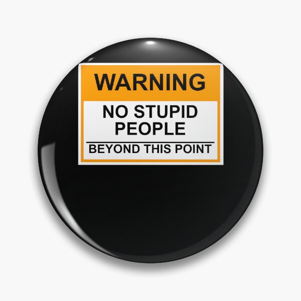 Item preview, OSHA Warning Sign - No Stupid People Beyond This Point  designed and sold by mikehamesa.