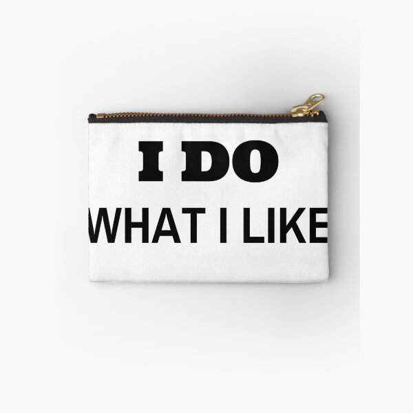 Item preview, I Do What I like designed and sold by spoeg.