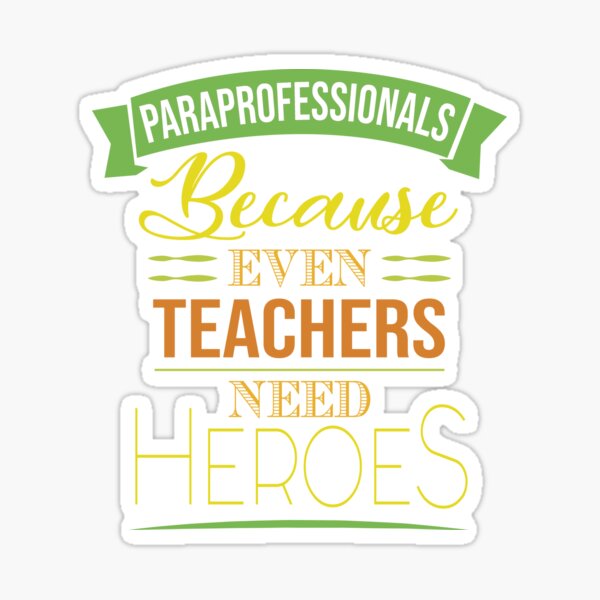 Paraprofessional Even Teacher Sticker