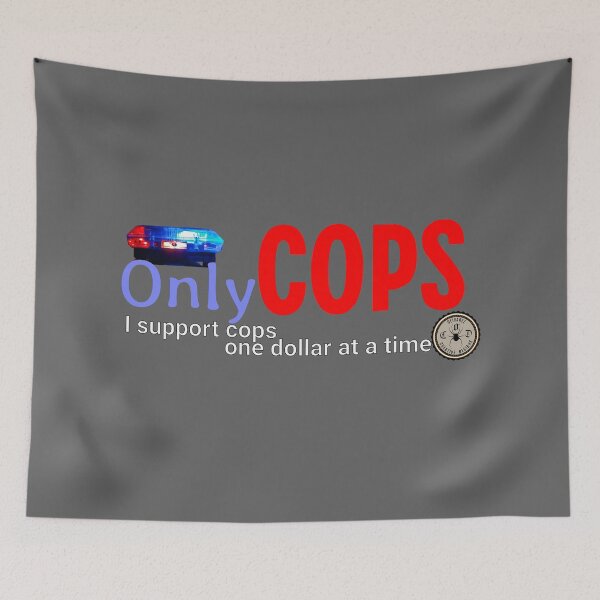 Item preview, Law Enforcement - I support cops, one dollar at a time designed and sold by John Henry Olivarez.
