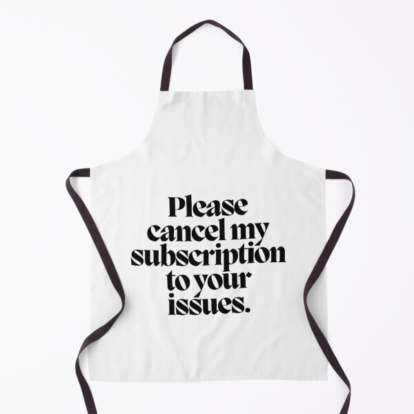 Item preview, Please cancel my subscription to your issues.  designed and sold by CharmStudio.
