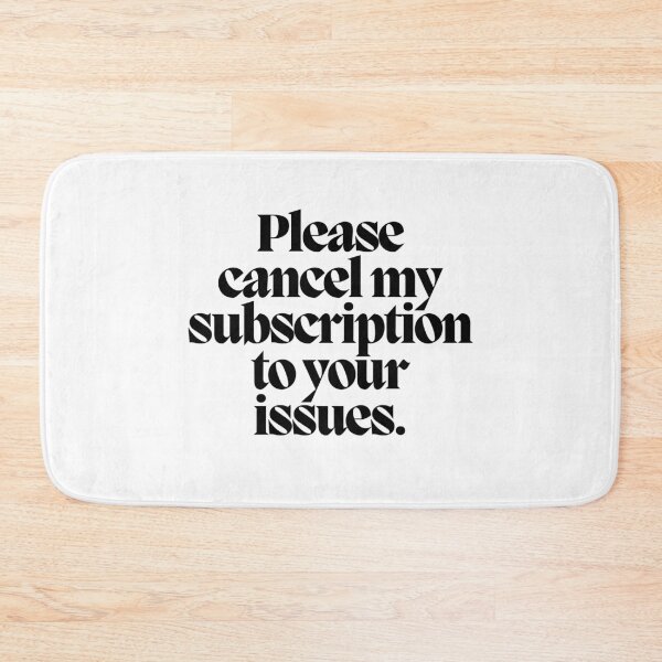 Item preview, Please cancel my subscription to your issues.  designed and sold by CharmStudio.