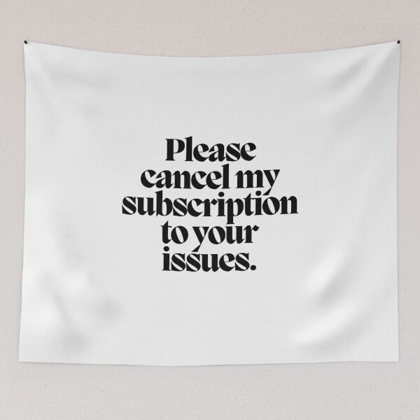 Item preview, Please cancel my subscription to your issues.  designed and sold by CharmStudio.