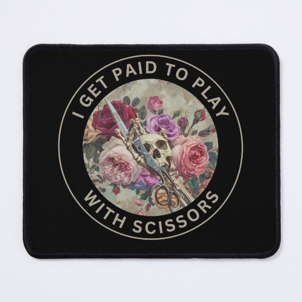 Item preview, I Get Paid To Play With Scissors designed and sold by ArtFromBeyond.