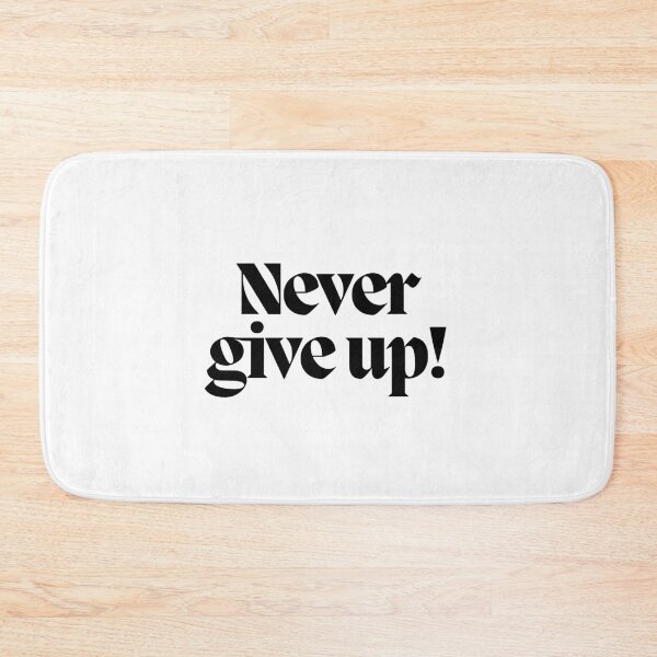 Item preview, Never give up! designed and sold by CharmStudio.