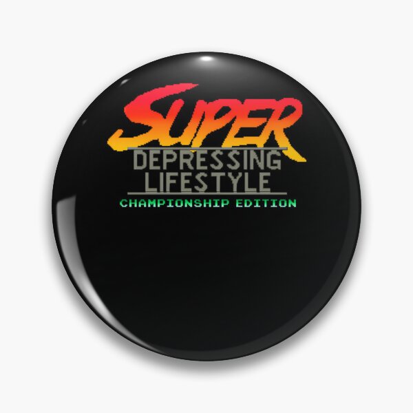 Item preview, Super Depressing Lifestyle Championship Edition designed and sold by AubertRuest.