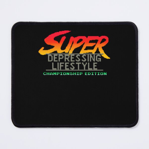 Item preview, Super Depressing Lifestyle Championship Edition designed and sold by AubertRuest.