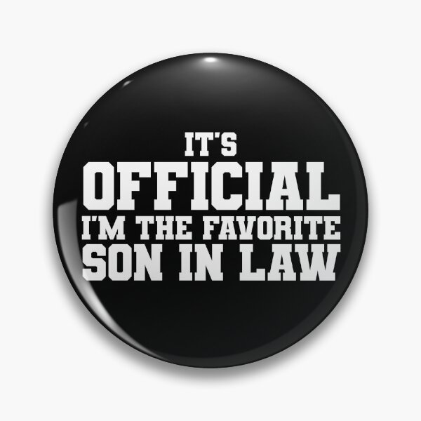 Item preview, It's Official I'm The Favorite Son In Law Gear designed and sold by DynamicDesign.
