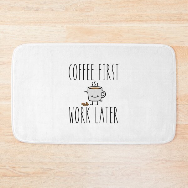 Item preview, Coffee First Work Later designed and sold by CharmStudio.