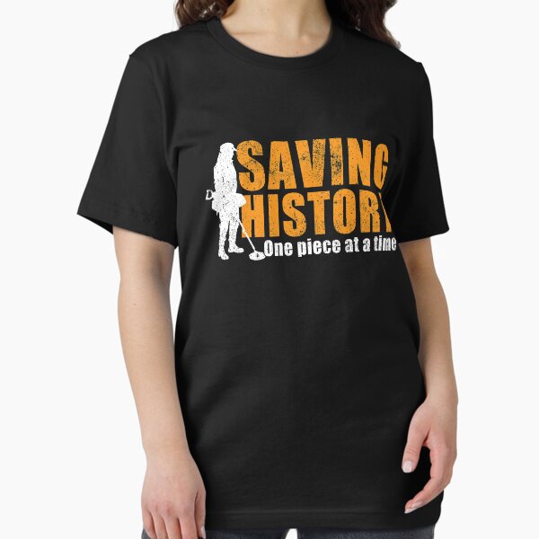 Item preview, Metal detecting tshirt - saving history designed and sold by DiggerGifts4U.