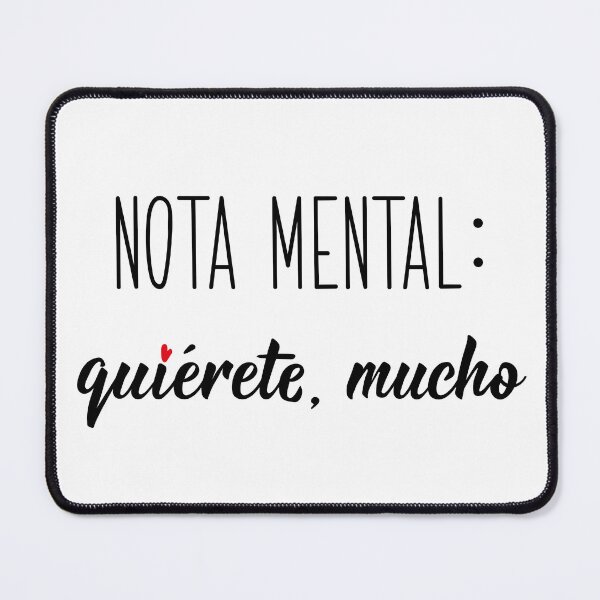 Item preview, Nota mental: quiérete, mucho. Mental note: love yourself, very much - in Spanish.  designed and sold by pidzam4e.