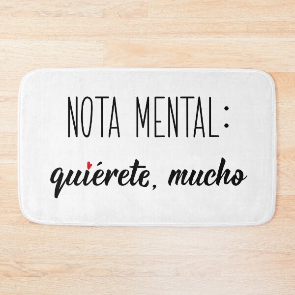 Item preview, Nota mental: quiérete, mucho. Mental note: love yourself, very much - in Spanish.  designed and sold by pidzam4e.