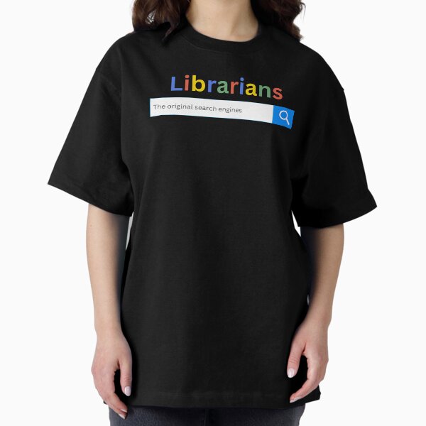Artikel-Vorschau von Bibliothekare, die ursprüngliche Suchmaschine, designt und verkauft von SeriousTees.