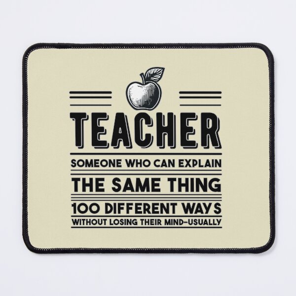 Item preview, Definition of a Teacher Quotes: Explain Same Thing designed and sold by Daqomm.