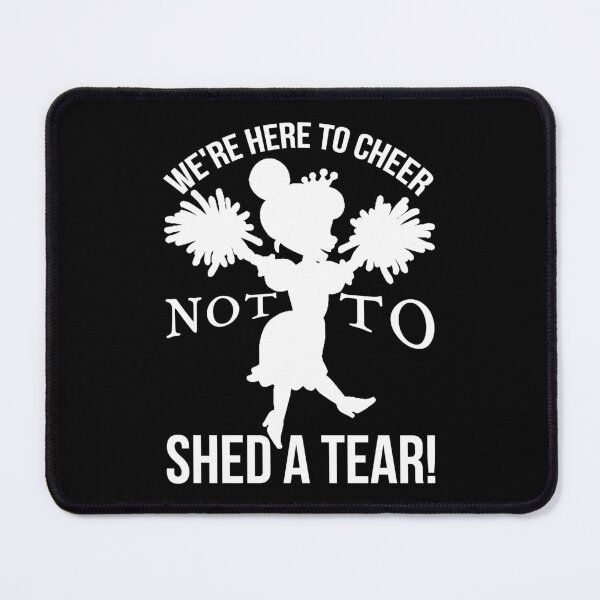 Item preview, We are here to cheer, not to shed a tear!: March Madness Doping Support white silhouette designed and sold by SplashTastic.