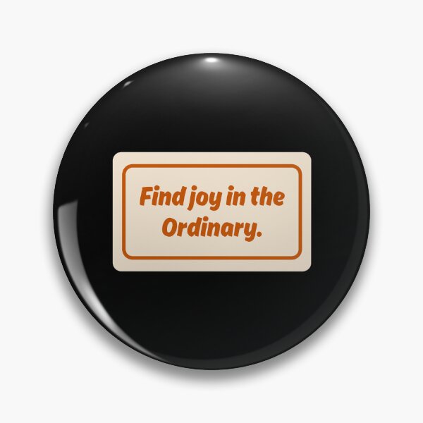 Item preview, Find Joy In The Ordinary No.2 designed and sold by blinkart16.