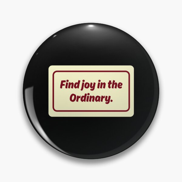 Item preview, Find Joy In The Ordinary No.3 designed and sold by blinkart16.