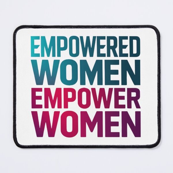 Item preview, Empowered Women Empower Women designed and sold by KereetsaOne.