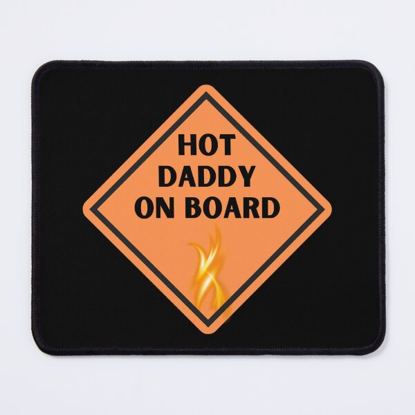 Item preview, Hot daddy on board for dads designed and sold by Inspyralia.