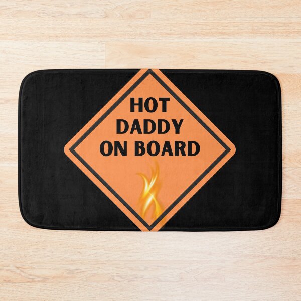 Item preview, Hot daddy on board for dads designed and sold by Inspyralia.