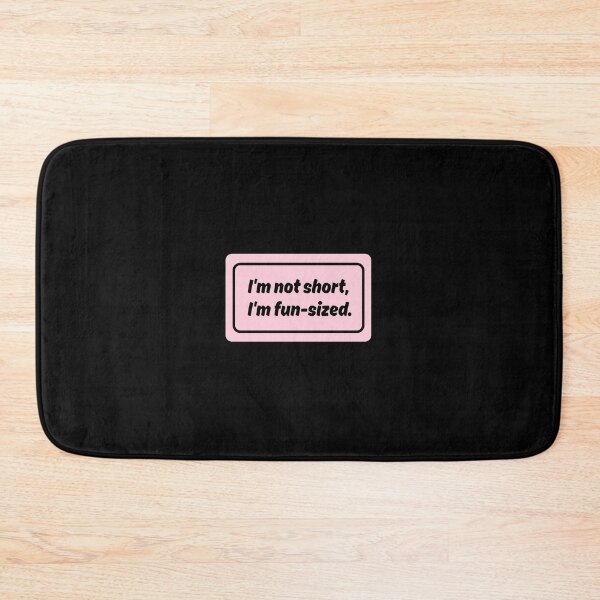 Item preview, Im Not Short, Im Fun Size No.4 designed and sold by blinkart16.