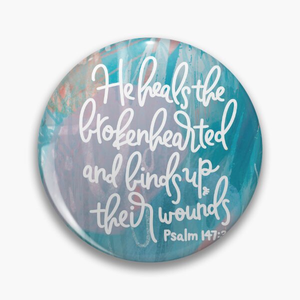 Item preview, Psalm 147:3 - He Heals The Brokenhearted designed and sold by joyfultaylor.