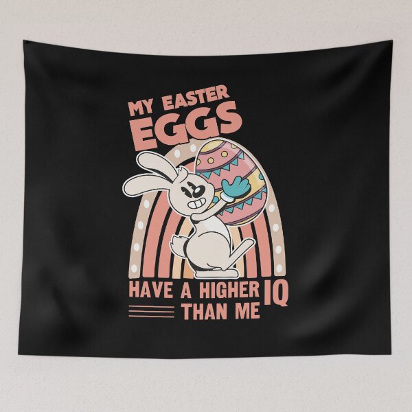 Artikelvorschau, Meine Easter Eggs haben einen höheren IQ als ich | Ostereier-Hase entworfen und verkauft von Gravy-tee07.