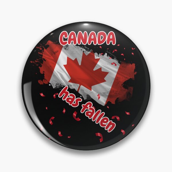 Item preview, Canada has Fallen designed and sold by schmerkers.