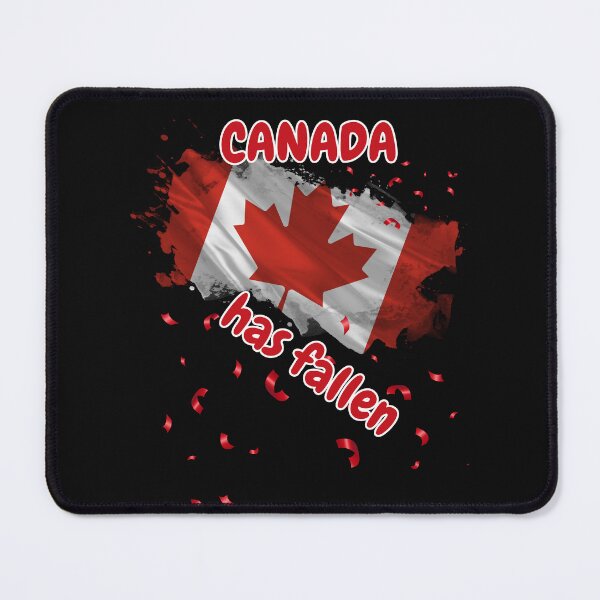 Item preview, Canada has Fallen designed and sold by schmerkers.