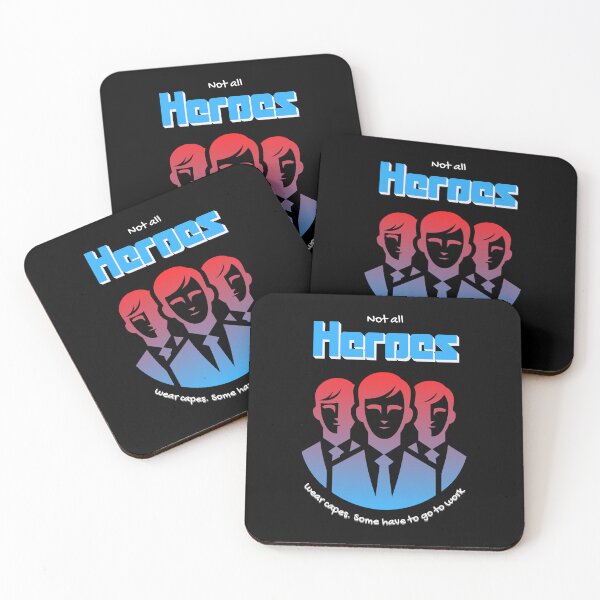 Item preview, No all heroes wear capes. Some have to go to work. designed and sold by Pflugart.