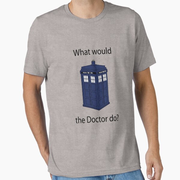 What Would the Doctor do Essential T-Shirt